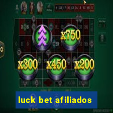 luck bet afiliados