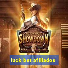 luck bet afiliados