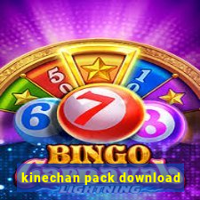 kinechan pack download