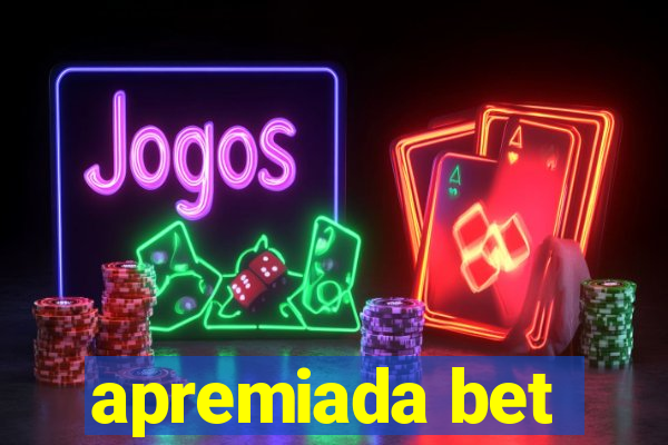 apremiada bet