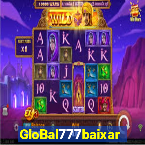 GloBal777baixar