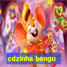 cdzinha bangu