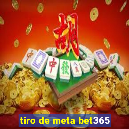 tiro de meta bet365