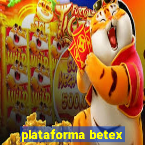 plataforma betex