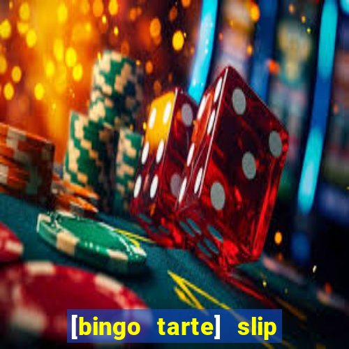 [bingo tarte] slip & stop 1988 part 1