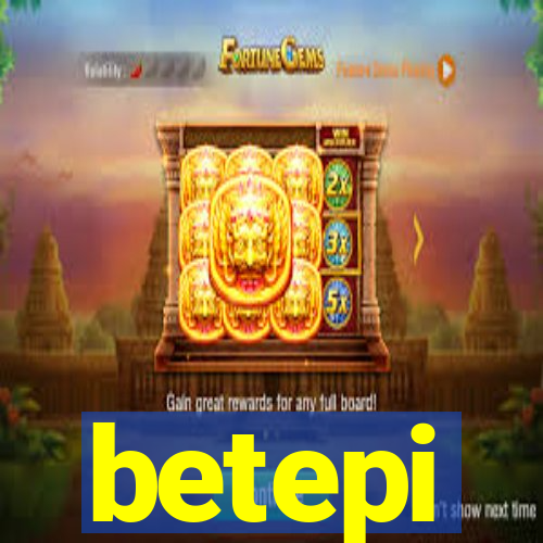 betepi