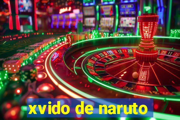 xvido de naruto