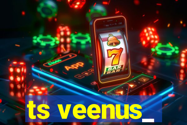 ts veenus_