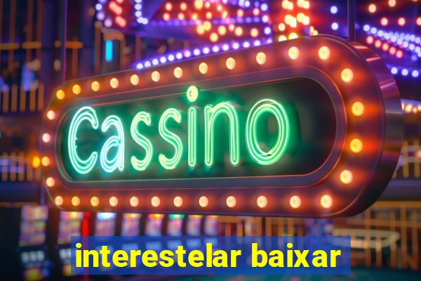 interestelar baixar