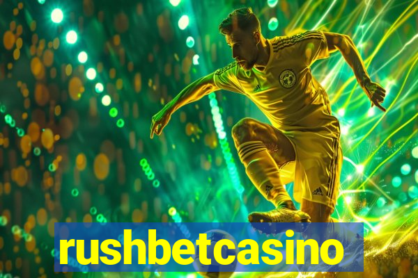 rushbetcasino