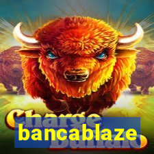 bancablaze