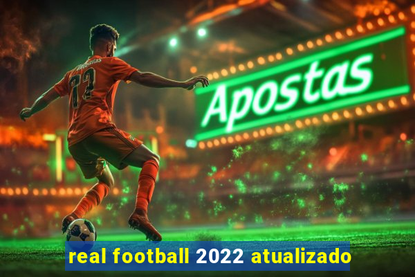 real football 2022 atualizado