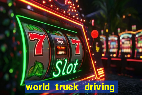 world truck driving simulator dinheiro infinito tudo desbloqueado 1,395