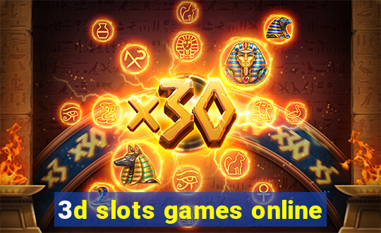 3d slots games online