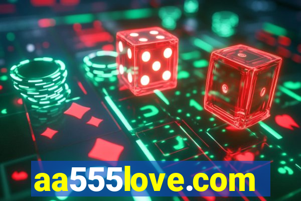 aa555love.com