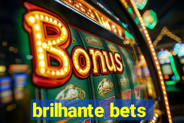 brilhante bets