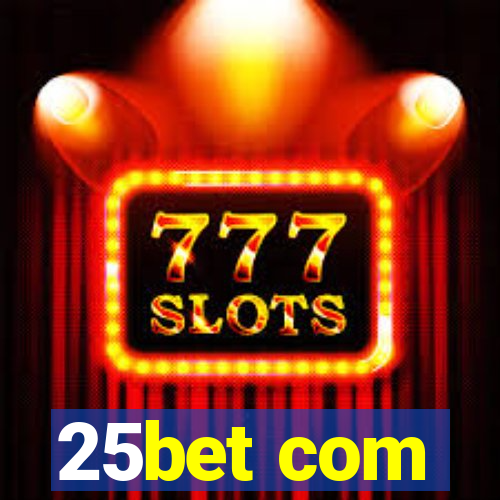 25bet com