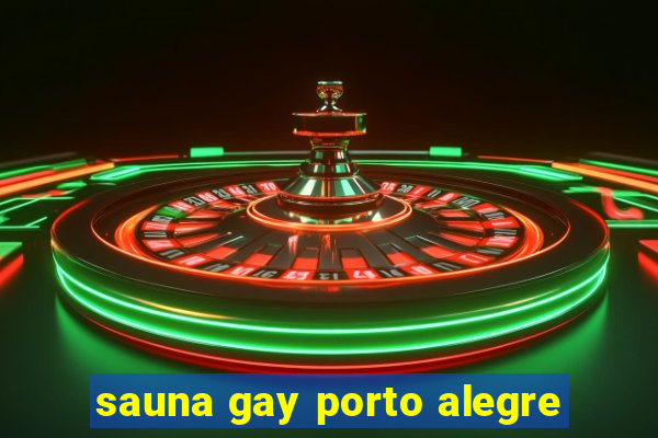 sauna gay porto alegre