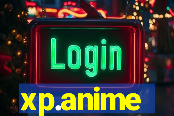 xp.anime