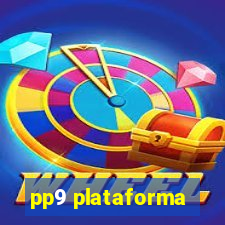 pp9 plataforma