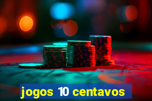 jogos 10 centavos