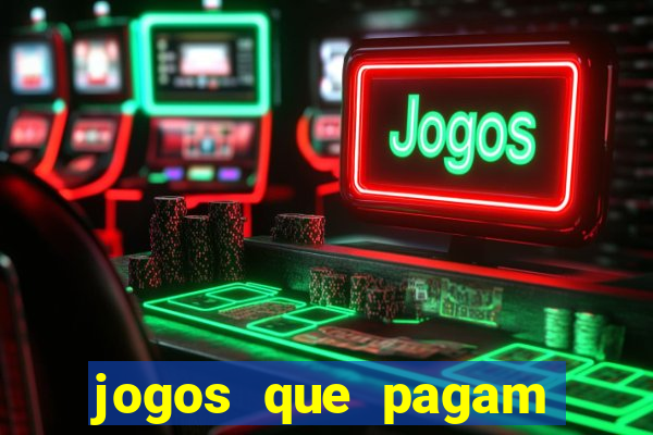 jogos que pagam dinheiro de verdade via pix