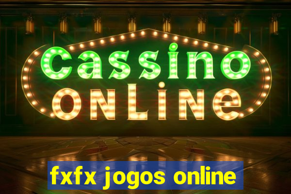 fxfx jogos online