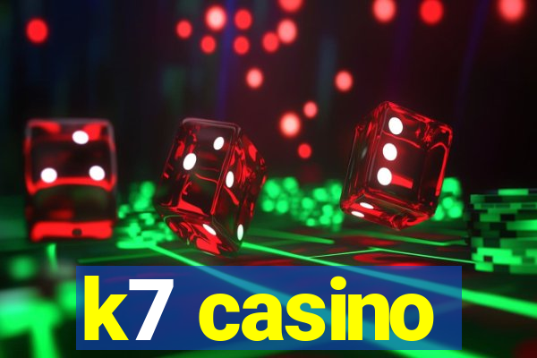 k7 casino