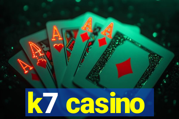 k7 casino