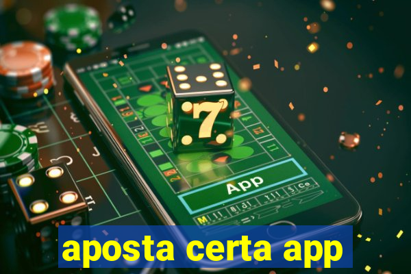 aposta certa app