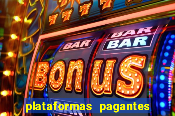 plataformas pagantes fortune tiger