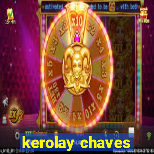 kerolay chaves