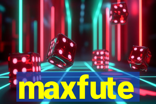 maxfute