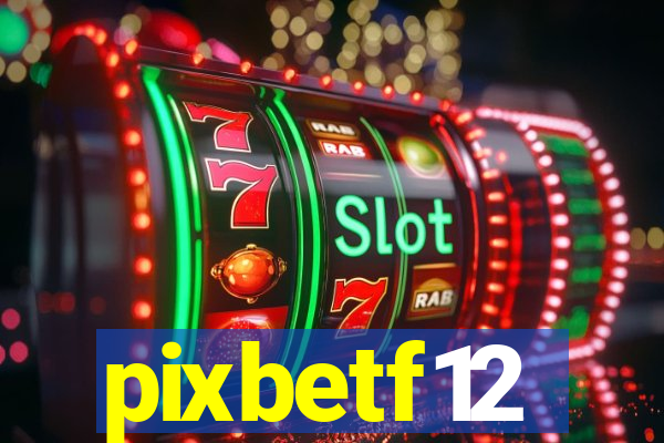 pixbetf12