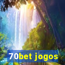 70bet jogos