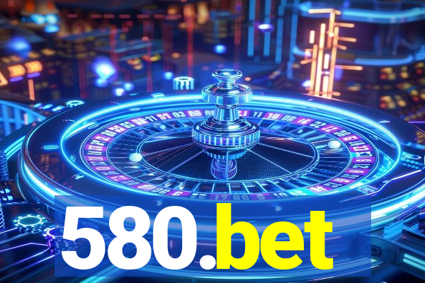 580.bet