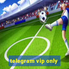 telegram vip only