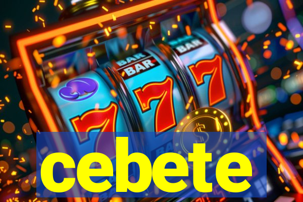 cebete