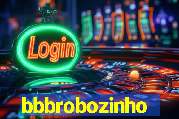 bbbrobozinho