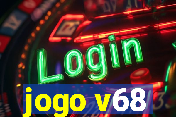 jogo v68