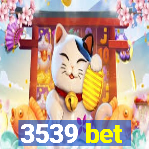 3539 bet