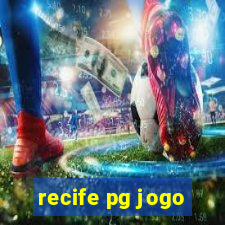 recife pg jogo