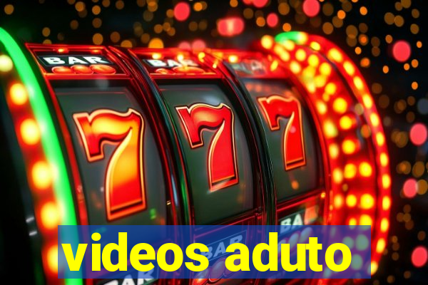 videos aduto