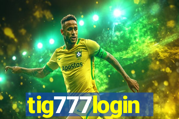 tig777login