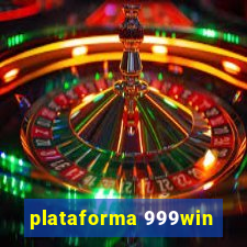 plataforma 999win