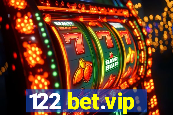 122 bet.vip