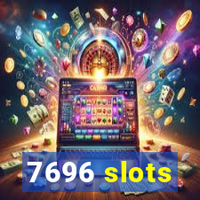 7696 slots