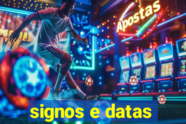 signos e datas