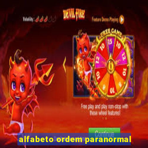 alfabeto ordem paranormal