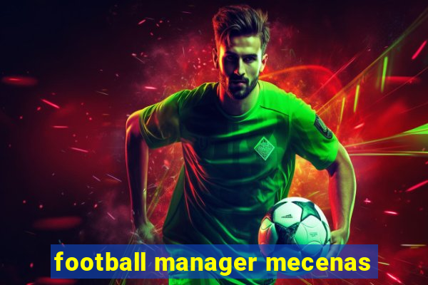 football manager mecenas